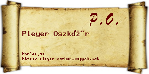 Pleyer Oszkár névjegykártya